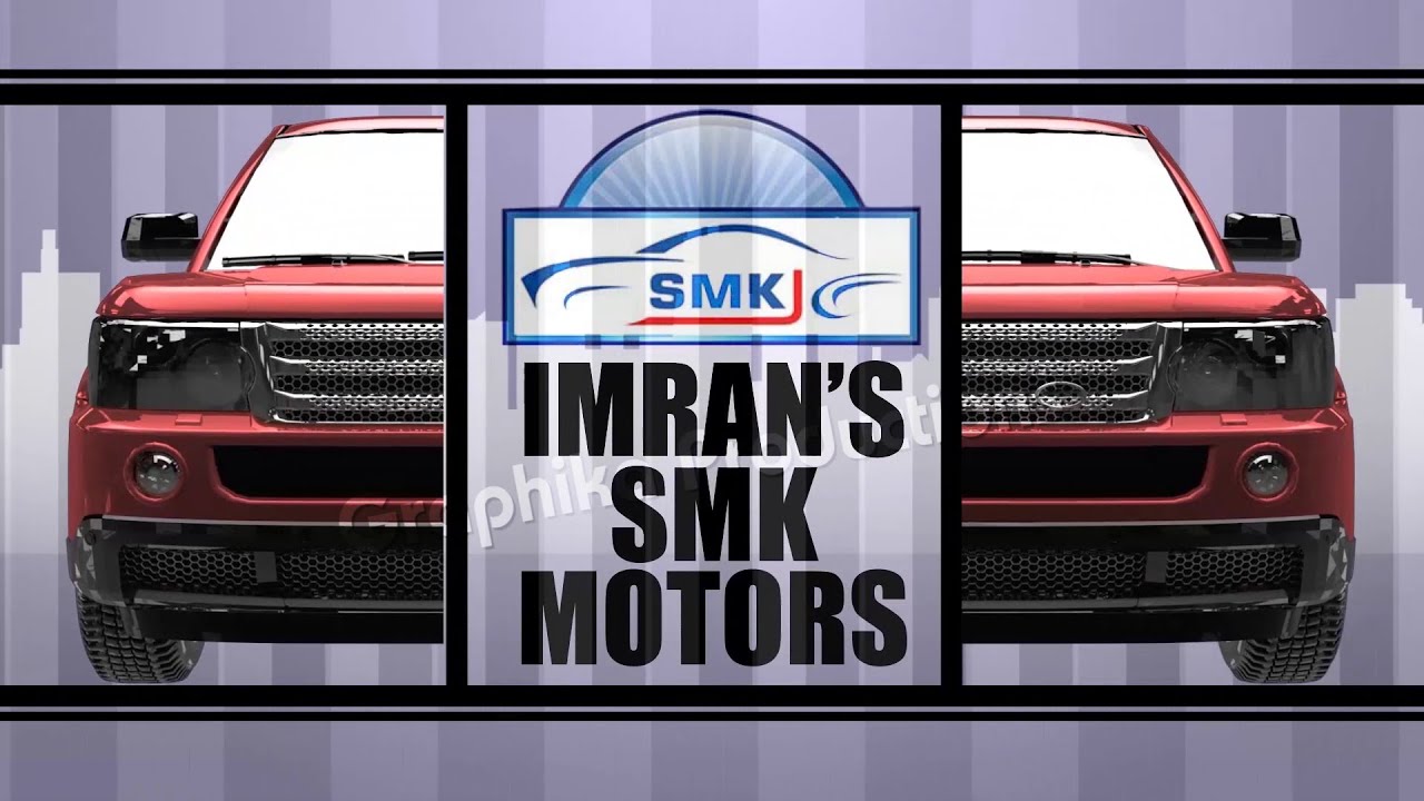 Imran’s SMK Motors | Automotive Commercial by Graphika Productions